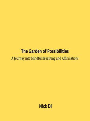 cover image of The Garden of Possibilities